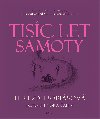Tisc let samoty - Tereza Dobiov 