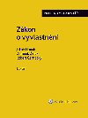 Zkon o vyvlastnn (184/2006 Sb.). Praktick koment - 2., pepracovan a rozen vydn - autor kolektiv 