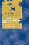 Evropsk unie v eskm veejnm diskursu - Milan Hrube 