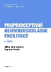 Proprioceptivn neuromuskulrn facilitace 1. st - Dagmar Pavl , Dagmar Pavl Jiina Holubov 