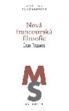 Nov francouzsk filosofie - Ian James 