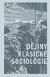 Djiny klasick sociologie - Jan Keller 