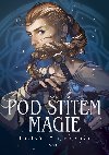 Pod ttem magie - KayLynn Flandersov 