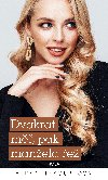 Dvakrt m, pak manela e - Alena Jakoubkov 