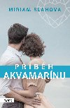 Příběh akvamarínu - Miriam Blahová 