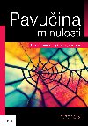 Pavuina minulosti - Zuzana S. 