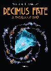 Decimus Fate a talisman sn - Peter A. Flannery 