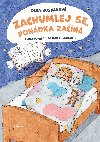 Zachumlej se, pohdka zan - Olga Rusnkov 