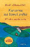 Kavárna na konci světa - John Strelecky 