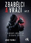Zbablci a vrazi - Jakub Zachrdla 
