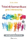 Trnink komunikace pro introverty - Sylvia Lhken 