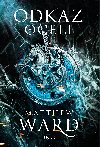 Odkaz oceli - Matthew Ward 