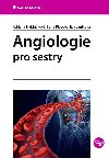 Angiologie pro sestry - Ilona Plevov , Ilona Plevov Eva Jankov , Ilona Plevov Eva Jankov Adriana Hajdukov 