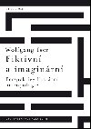 Fiktivn a imaginrn - Wolfgang Iser 