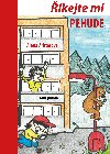 kejte mi PEHUDE - Alena Arbterov 