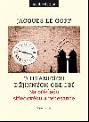 O hranicch djinnch obdob - Jacques Le Goff 