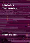 Media life - Mark Deuze 