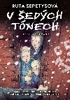 V šedých tónech - grafický román - Ruta Sepetysová 