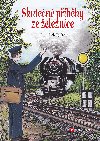 Skutečné příběhy ze železnice - František Tylšar 
