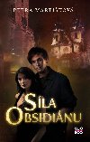 Sla obsidinu - Petra Martikov 