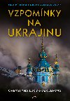 Vzpomnky na Ukrajinu - Chrystyna Lucyk-Bergerov 