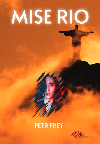 Mise Rio - Petr Frey 