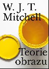 Teorie obrazu - W. J. T. Mitchell 
