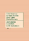 Japonsk slovesa v pkladech - David Labus , David Labus Petra Kanasugi , David Labus Petra Kanasugi Kurihara Sachiko , David Labus Petra Kanasugi Kurihara Sachiko Morita Mamoru 