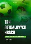 Trh fotbalovch hr - Ji Novotn , Ji Novotn Jan Nezmar 
