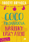 Coco Pinchardová: Následky lásky a sexu - Robert Bryndza 