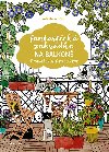 Fantastick zahrdka na balkon - autor kolektiv 