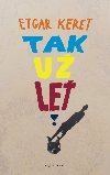 Tak u le - Etgar Keret 