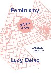 Feminismy - Lucy Delap 
