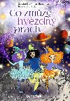 Co zme hvzdn prach - Drailov Sandra Zlmalov , Drailov Sandra Zlmalov Bibi Hykl 