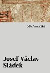 M Amerika - Josef Vclav Sldek 