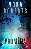 Proměna - Nora Roberts 