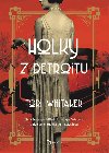 Holky z Detroitu - Tori Whitaker 