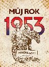 Můj rok 1953 - Alena Breuerová 