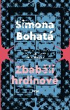 Zbabl hrdinov - Simona Bohat 
