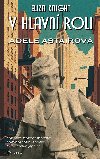 V hlavn roli Adele Astairov - Eliza Knight 
