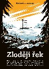 Zlodji ek - Michael Crummey 
