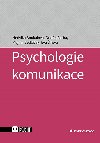 Psychologie komunikace - Mojmr Sedlek , Mojmr Sedlek Eva rov , Mojmr Sedlek Eva rov Hedvika Boukalov , Mojmr Sedlek Eva rov Hedvika Boukalov Ondej Cerha 
