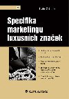 Specifika marketingu luxusních značek - Květa Olšanová 