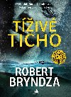 Tíživé ticho - Robert Bryndza 
