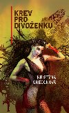 Krev pro divoenku - Kristna Sngoov 