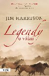 Legendy o vášni - Jim Harrison 