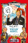 Václav Havel očima puzuka, pižďucha a nakyslíka - Tomáš Němeček 