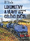 Lokomotivy a vlaky celho svta - Ing. Josef Schrtter 