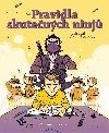 Pravidla skutench ninj - Petra tarkov 