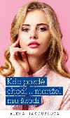 Kdo pozd chod... manel mu kod - Alena Jakoubkov 